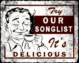 Try our songlist, it's delicious.